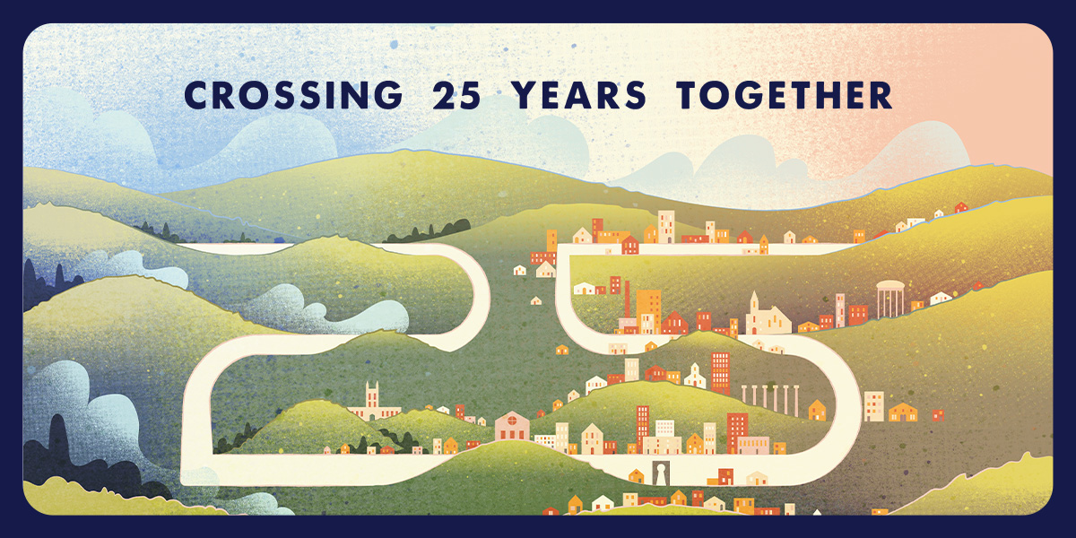 Crossing 25 Years Together